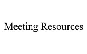 MEETING RESOURCES