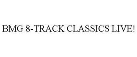BMG 8-TRACK CLASSICS LIVE!