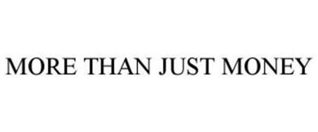 MORE THAN JUST MONEY Trademark of Boeing Employees' Credit Union Serial ...