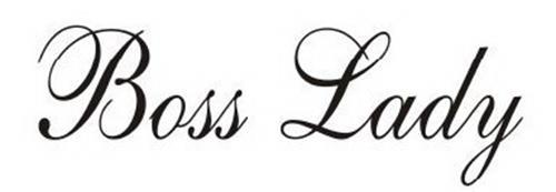 BOSS LADY Trademark of Boss Lady Entertainment, Inc.. Serial Number