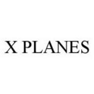 X PLANES