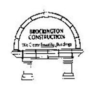 BROCKINGTON CONSTRUCTION WE CREATE BEAUTIFUL BUILDINGS