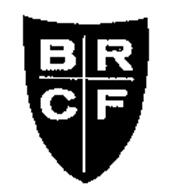 BRCF Trademark of Brotherhood's Relief & Compensation Fund Serial ...