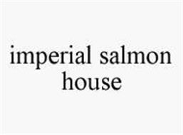 IMPERIAL SALMON HOUSE