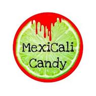 MEXICALI CANDY