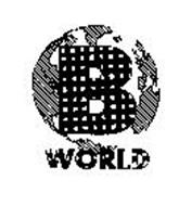 B WORLD