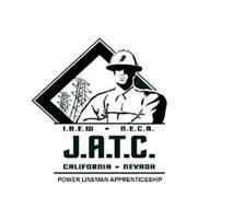 I.B.E.W - N.E.C.A J.A.T.C. CALIFORNIA - NEVADA AND POWER LINEMAN APPRENTICESHIP