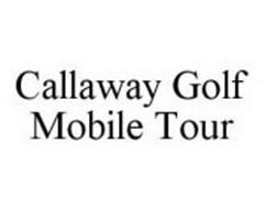 CALLAWAY GOLF MOBILE TOUR