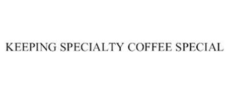 KEEPING SPECIALTY COFFEE SPECIAL