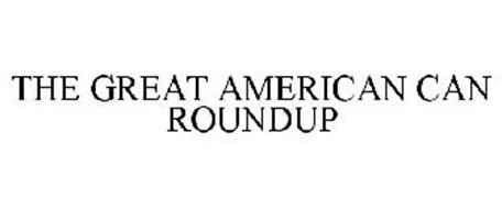 THE GREAT AMERICAN CAN ROUNDUP