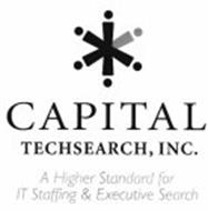 CAPITAL TECHSEARCH, INC. A HIGHER STANDARD FOR IT STAFFING & EXECUTIVE SEARCH