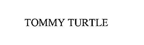 TOMMY TURTLE