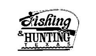 FISHING & HUNTING TEXAS