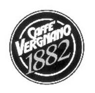  CAFFE VERGNANO 1882 Trademark of CASA DEL CAFFE VERGNANO 