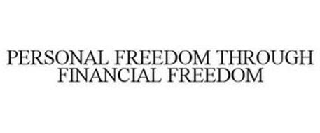 PERSONAL FREEDOM THROUGH FINANCIAL FREEDOM