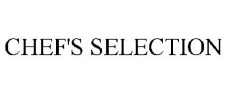 CHEF'S SELECTION Trademark of CE BRANDS LLC Serial Number: 77314826 ...