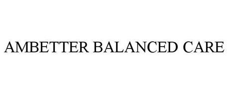 AMBETTER BALANCED CARE Trademark Of Centene Corporation Serial Number ...