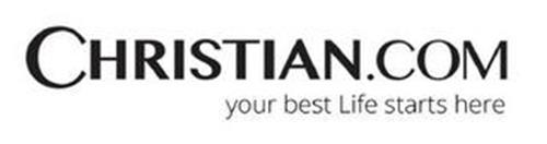CHRISTIAN.COM YOUR BEST LIFE STARTS HERE