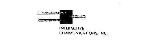 INTERACTIVE COMMUNICATIONS, INC.