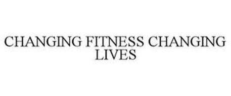 CHANGING FITNESS CHANGING LIVES
