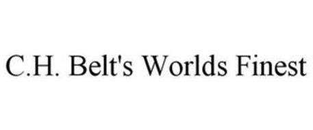 C.H. BELT'S WORLDS FINEST