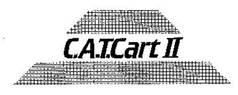 C.A.T.CART II Trademark of Chief Automotive Systems, Inc.. Serial
