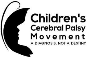 CHILDREN'S CEREBRAL PALSY MOVEMENT A DIAGNOSIS, NOT A DESTINY