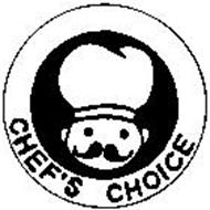 CHEF'S CHOICE Trademark of CHRISTMAS TREE SHOPS, INC. Serial Number