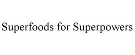 SUPERFOODS FOR SUPERPOWERS