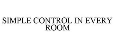 SIMPLE CONTROL IN EVERY ROOM