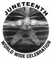 JUNETEENTH WORLD WIDE CELEBRATION