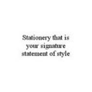 STATIONERY THAT IS YOUR SIGNATURE STATEMENT OF STYLE