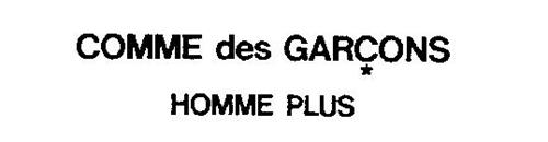 COMME DES GARCONS HOMME PLUS Trademark of Comme des Garcons Co., Ltd
