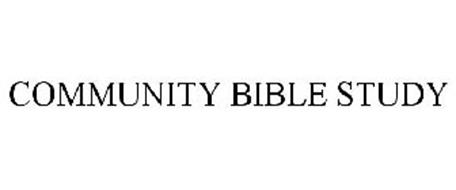 COMMUNITY BIBLE STUDY Trademark of COMMUNITY BIBLE STUDY Serial Number ...