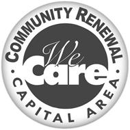 · COMMUNITY RENEWAL · WE CARE CAPITAL AREA