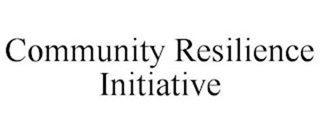 COMMUNITY RESILIENCE INITIATIVE