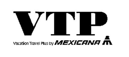 VTP VACATION TRAVEL PLUS BY MEXICANA