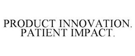 PRODUCT INNOVATION. PATIENT IMPACT.