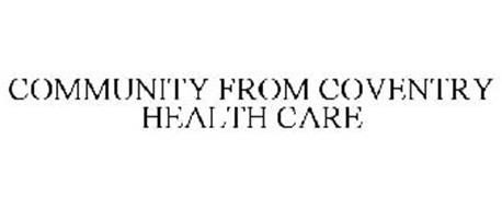 COMMUNITY FROM COVENTRY HEALTH CARE Trademark of Coventry Health Care