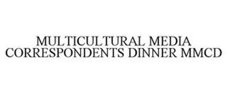 MULTICULTURAL MEDIA CORRESPONDENTS DINNER MMCD