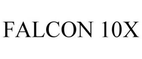 FALCON 10X Trademark of DASSAULT FALCON JET CORP. Serial Number ...