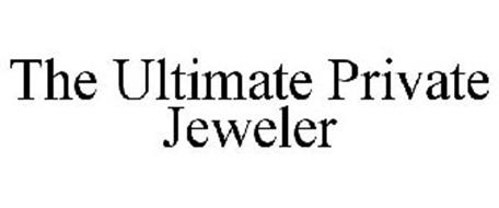 THE ULTIMATE PRIVATE JEWELER