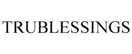 TRUBLESSINGS