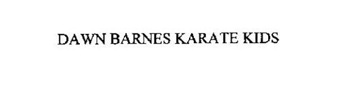 Dawn Barnes Karate Kids Trademark Of Dawn Barnes Karate Kids Inc