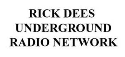 RICK DEES UNDERGROUND RADIO NETWORK