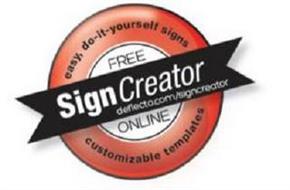 EASY, DO-IT-YOURSELF SIGNS, FREE, SIGNCREATOR DEFLECTO.COM/SIGNCREATOR, ONLINE, CUSTOMIZABLE TEMPLATES