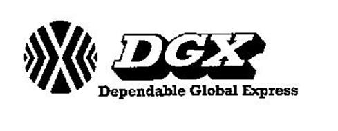X DGX DEPENDABLE GLOBAL EXPRESS Trademark of Dependable ...