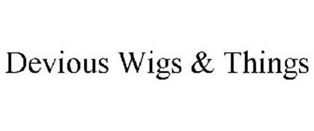 DEVIOUS WIGS & THINGS