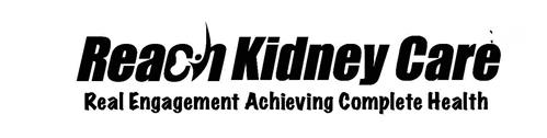 REACH KIDNEY CARE REAL ENGAGEMENT ACHIEVING COMPLETE HEALTH