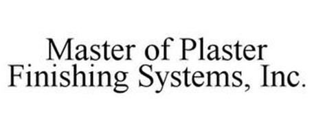 MASTER OF PLASTER FINISHING SYSTEMS, INC.